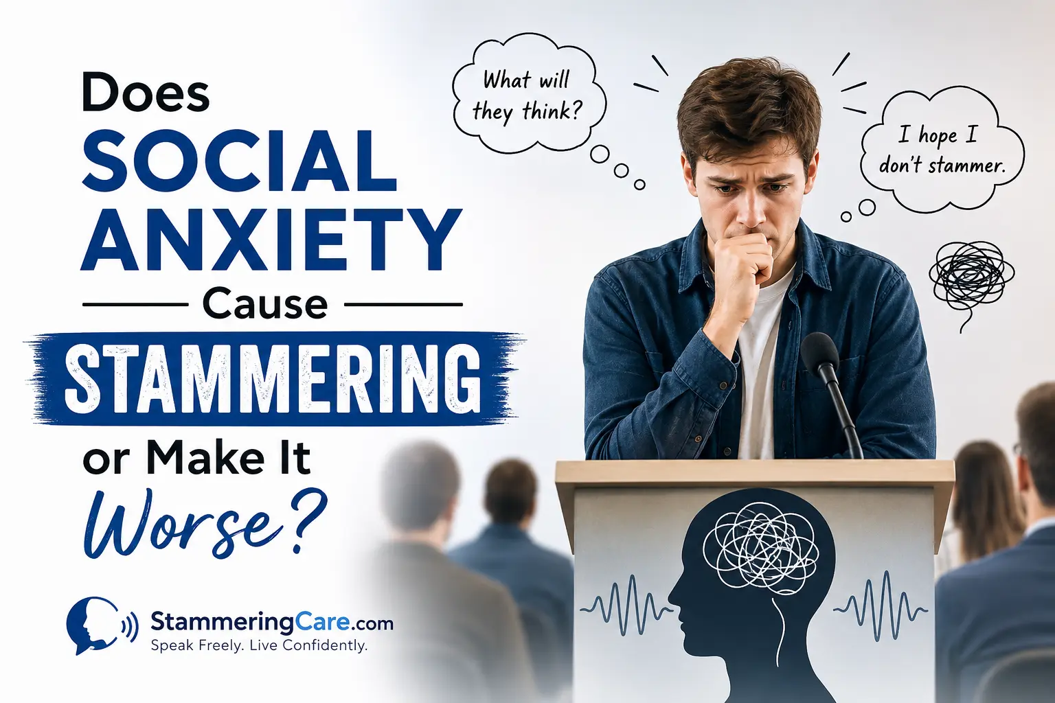 You are currently viewing Does Social Anxiety Cause Stammering or Make It Worse?